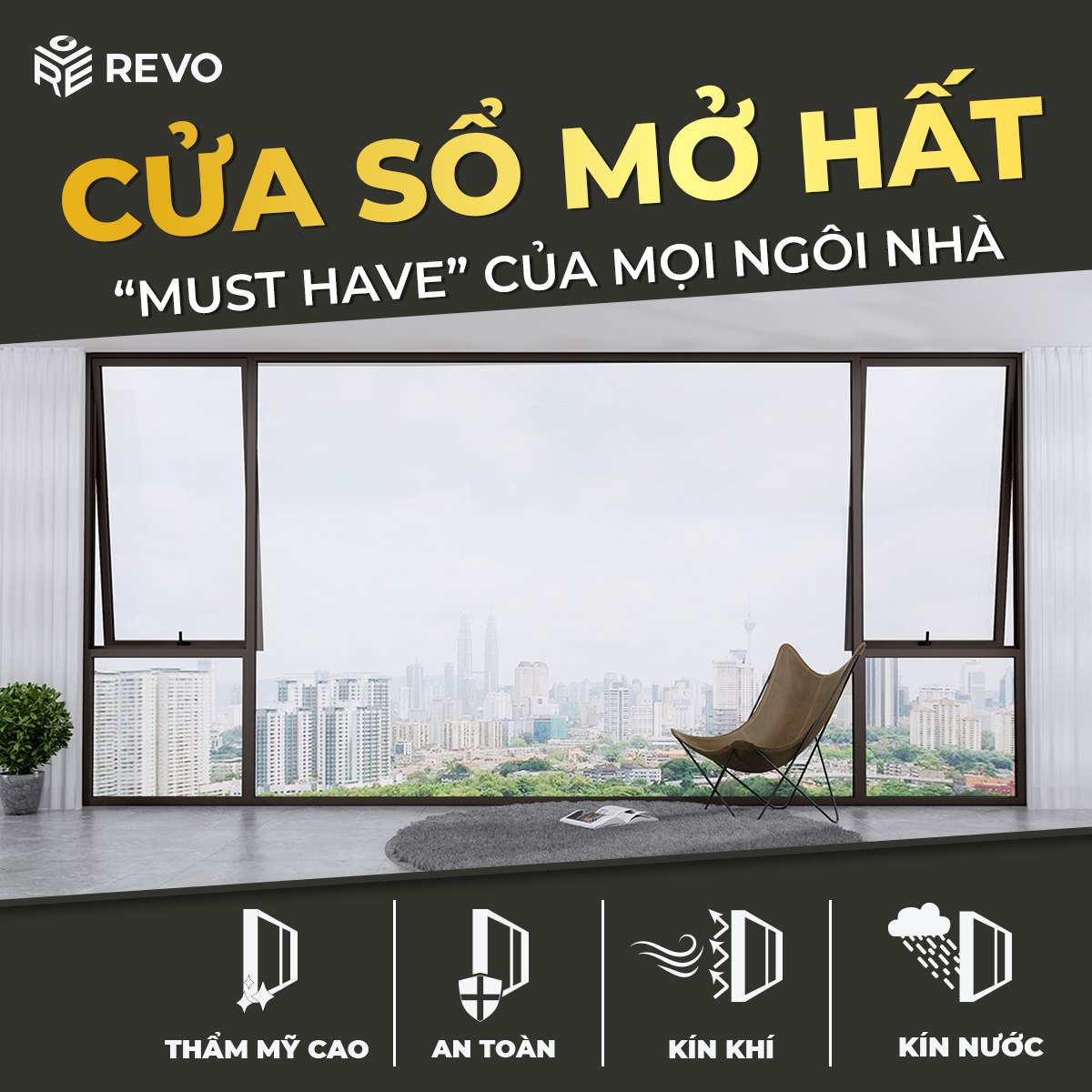 Cửa sổ mở hất REVO – Ưu điểm và bí quyết lựa chọn phù hợp