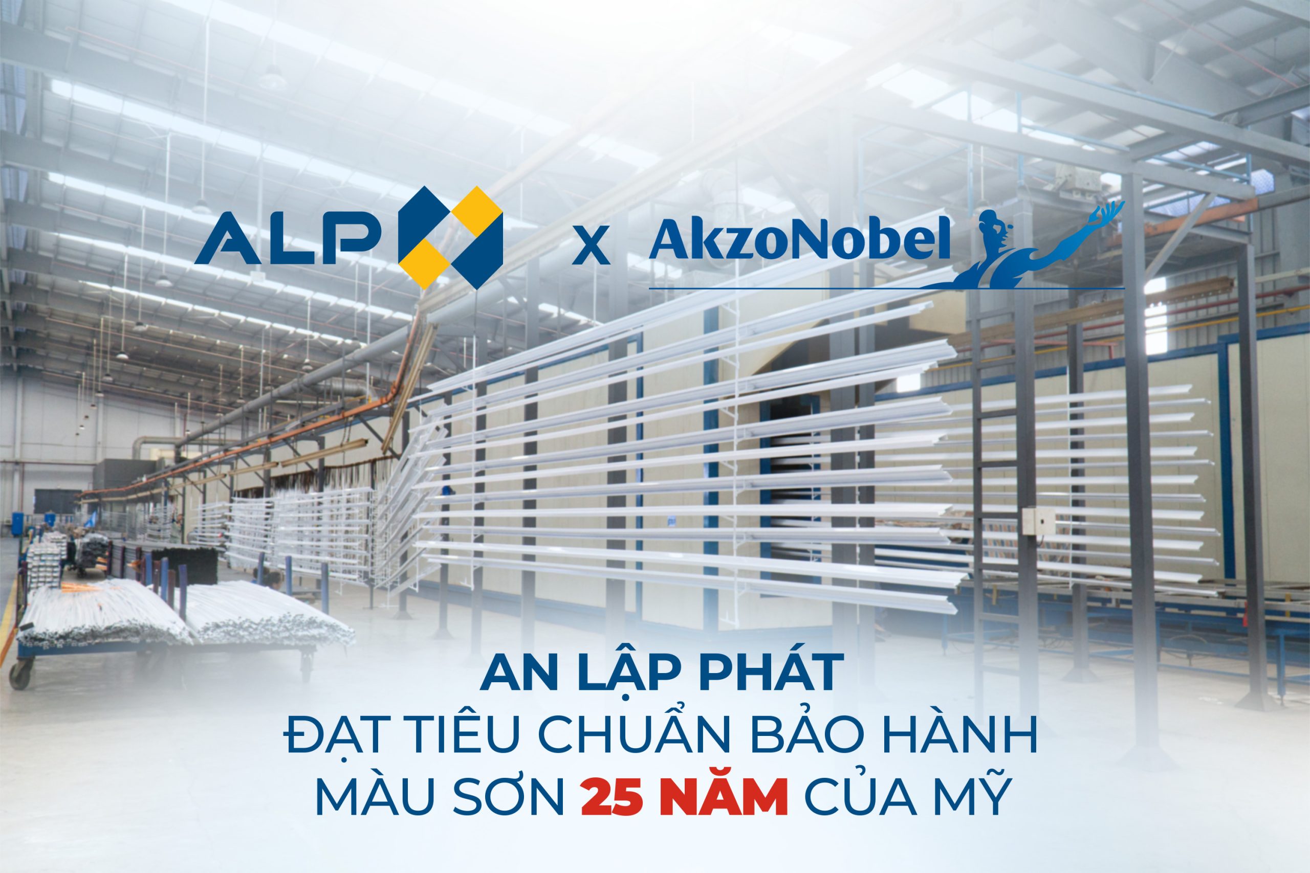 AN LẬP PHÁT ĐẠT TIÊU CHUẨN BẢO HÀNH MÀU SƠN 25 NĂM CỦA MỸ