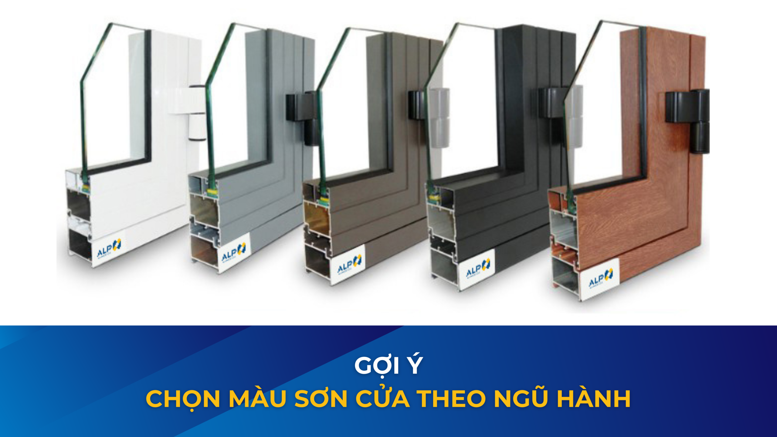 Chọn màu sơn cửa theo Ngũ hành cho bộ cửa Hiện đại – Thẩm mỹ – Hợp phong thủy